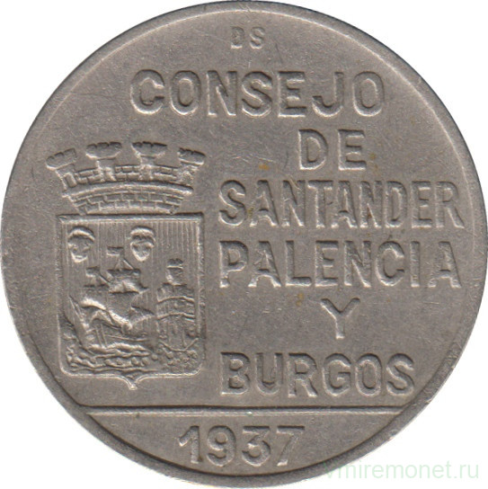 Монета. Испания (гражданская война). Сантандер, Паленсия и Бургос. 1 песета 1937 год.