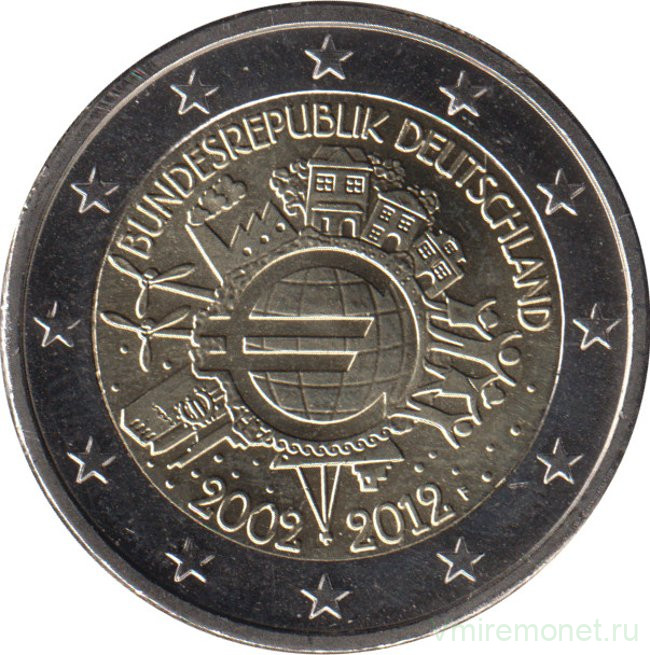 Монета. Германия. 2 евро 2012 год. 10 лет наличному обращению евро (F).