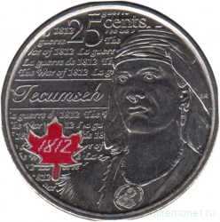 Монета. Канада. 25 центов 2012 год. Война 1812 года. Текумзе. Красная эмаль.