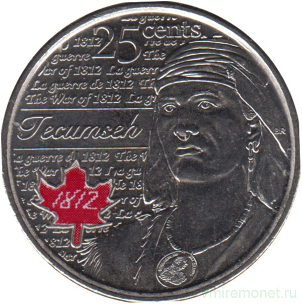 Монета. Канада. 25 центов 2012 год. Война 1812 года. Текумзе. Красная эмаль.