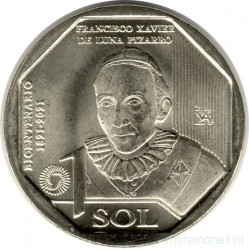 Монета. Перу. 1 соль 2023 год. 200 лет Независимости - Франсиско де Луна Писарро.