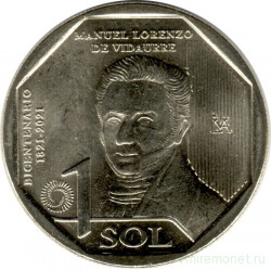 Монета. Перу. 1 соль 2022 год. 200 лет Независимости - Мануэль Лоренсо де Видаурре.