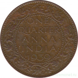 Монета. Индия. 1/4 анны 1939 год.