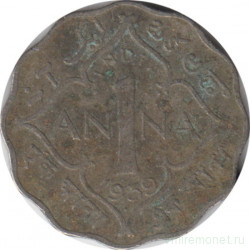 Монета. Индия. 1 анна 1939 год.