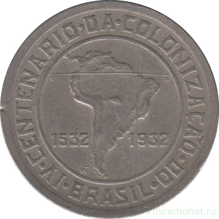 Монета. Бразилия. 400 рейсов 1932 год. 400 лет колонизации Бразилии.