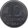 Монета. Бразилия. 10 крузейро 1984 год. ав.