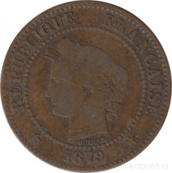Монета. Франция. 2 сантима 1879 год. А.