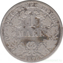 Монета. Германия. Германская империя. 1 марка 1876 год. Монетный двор - Мюнхен (D).