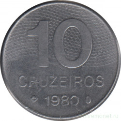 Монета. Бразилия. 10 крузейро 1980 год.