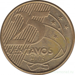Монета. Бразилия. 25 сентаво 2003 год.