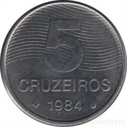 Монета. Бразилия. 5 крузейро 1984 год.