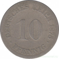 Монета. Германия (Германская империя 1871-1922). 10 пфеннигов 1875 год. (F).