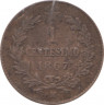 Монета. Италия. 1 чентезимо 1867 год. М. рев.