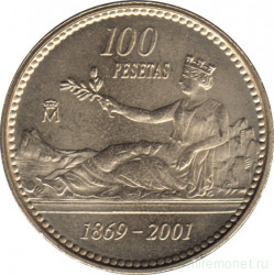 Монета. Испания. 100 песет 2001 год. 132 года песете.