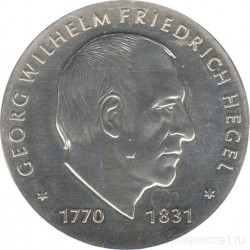Монета. ГДР. 10 марок 1981 год. 150 лет со дня смерти Георга Вильгельма Фридриха Гегеля.