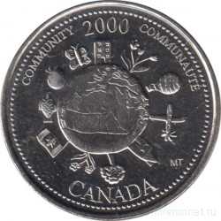 Монета. Канада. 25 центов 2000 год. Миллениум - сообщество.