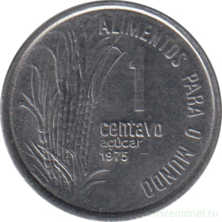 Монета. Бразилия. 1 сентаво 1975 год. ФАО.