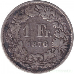 Монета. Швейцария. 1 франк 1876 год.