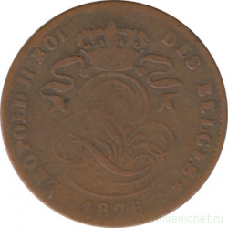Монета. Бельгия. 2 сантима 1876 год. Des Belges.
