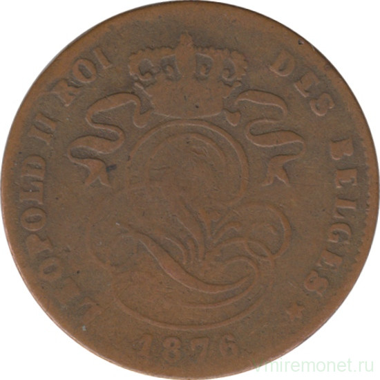 Монета. Бельгия. 2 сантима 1876 год. Des Belges.