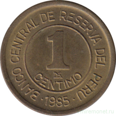 Монета. Перу. 1 сентимо 1985 год.