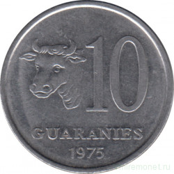 Монета. Парагвай. 10 гуарани 1975 год.