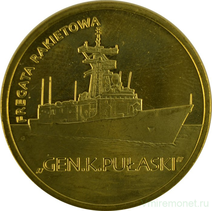 Монета. Польша. 2 злотых 2013 год. Ракетный фрегат «Генерал К. Пулавский»