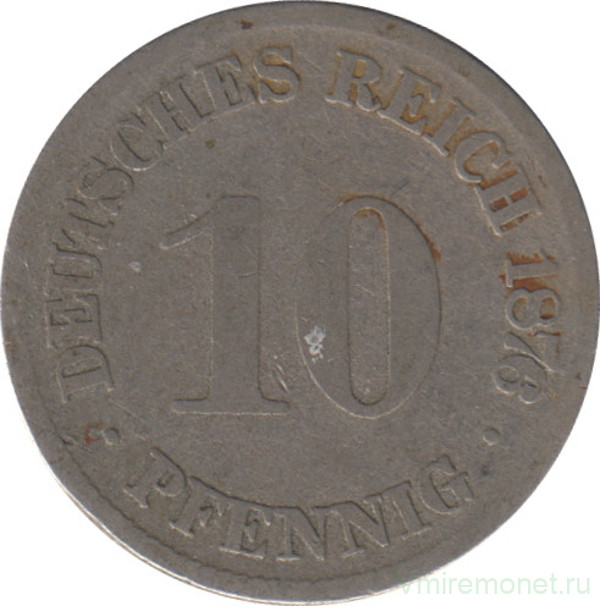 Монета. Германия (Германская империя 1871-1922). 10 пфеннигов 1876 год. (E).