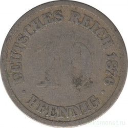 Монета. Германия (Германская империя 1871-1922). 10 пфеннигов 1876 год. (A).