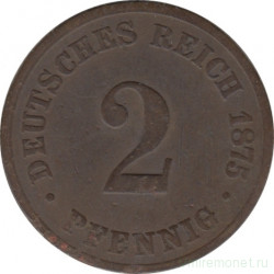 Монета. Германия (Германская империя 1871-1922). 2 пфеннига 1875 год. (B).
