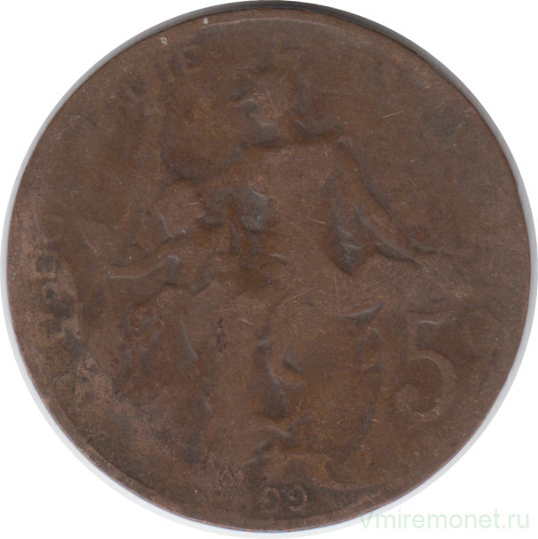 Монета. Франция. 5 сантимов 1899 год. 
