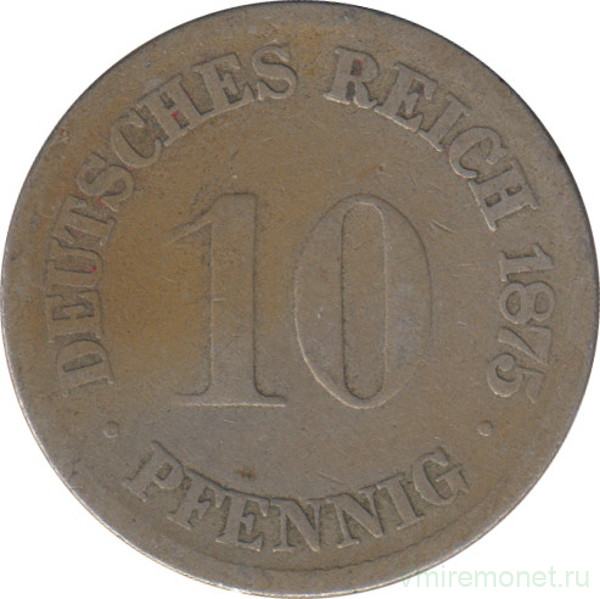 Монета. Германия (Германская империя 1871-1922). 10 пфеннигов 1875 год. (B).