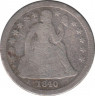Монета. США. 10 центов 1840 год. ав.