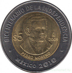 Монета. Мексика. 5 песо 2009 год. 200 лет независимости - Педро Морено.
